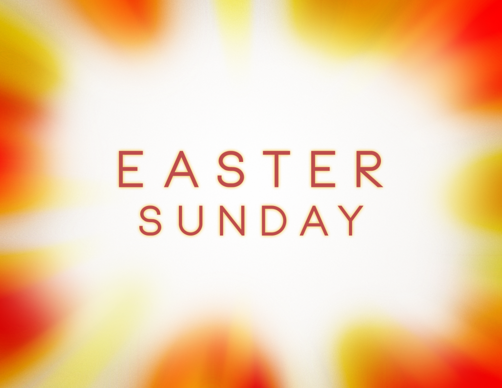 Come celebrate Easter with us this Sunday