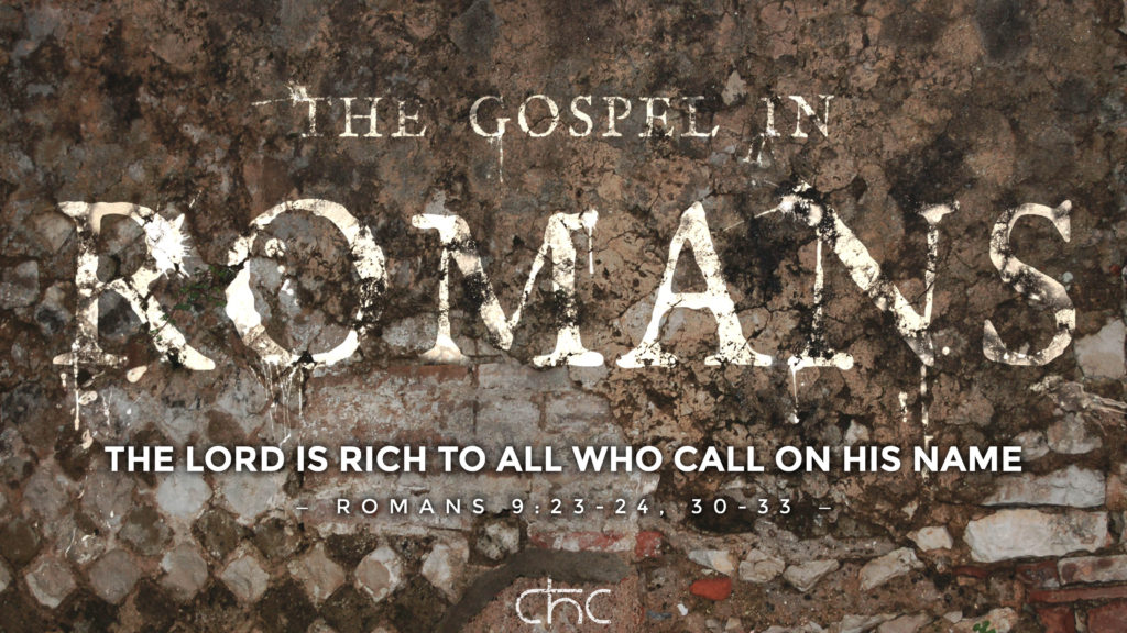 The Lord is Rich to All Who Call on His Name